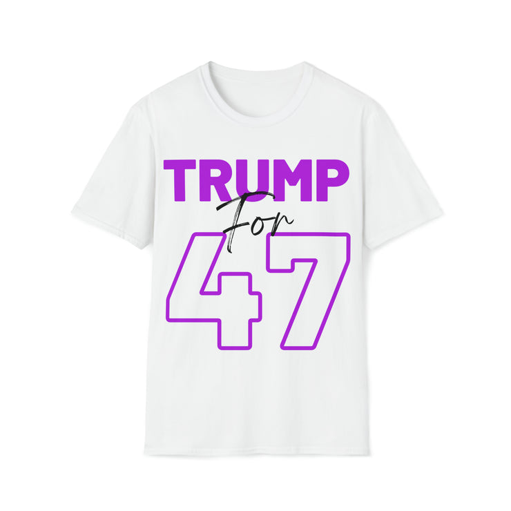 Trump for 47 hot purple Soft style T-Shirt