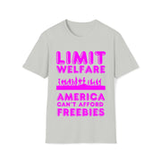 Limit Welfare America can't afford freebies fuchsia Unisex Soft style T-Shirt