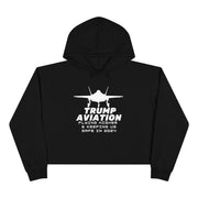 Trump Aviation Flying higher and keeping us safe in 2024 women's Crop Hoodie