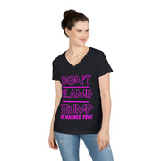 Don't Blame Trump He warned you! Pink ladies' V-Neck T-Shirt