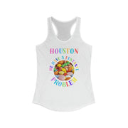 Houston we have a fentanyl problem women's Ideal Racerback Tank