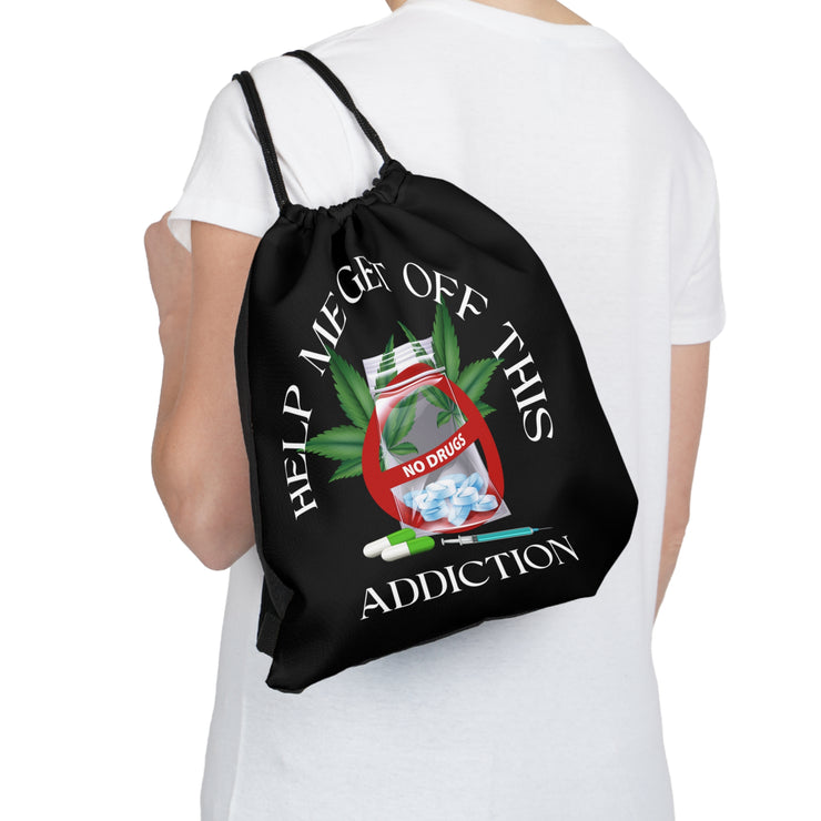 Help me get off this addiction drugs Outdoor Drawstring Bag black