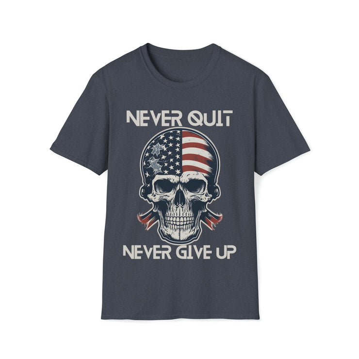 Never quit never give up Unisex Softstyle T-Shirt