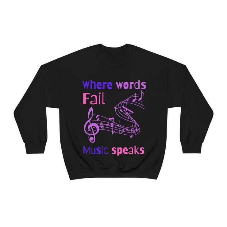 Where words fail, Music speaks Unisex Heavy Blend™ Crewneck Sweatshirt