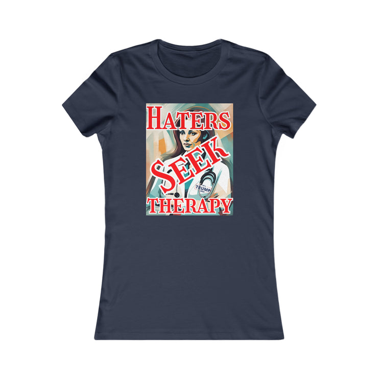 Haters seek therapy Favorite Tee women