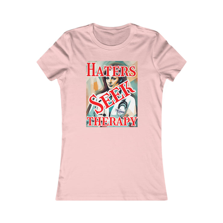 Haters seek therapy Favorite Tee women