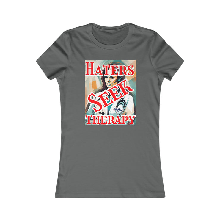 Haters seek therapy Favorite Tee women