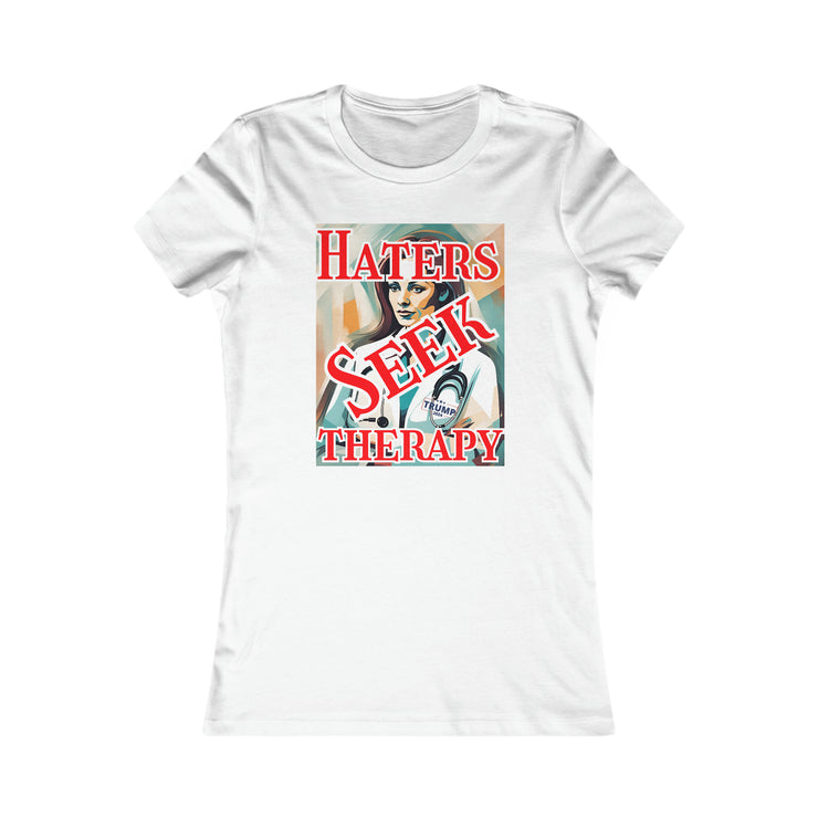 Haters seek therapy Favorite Tee women