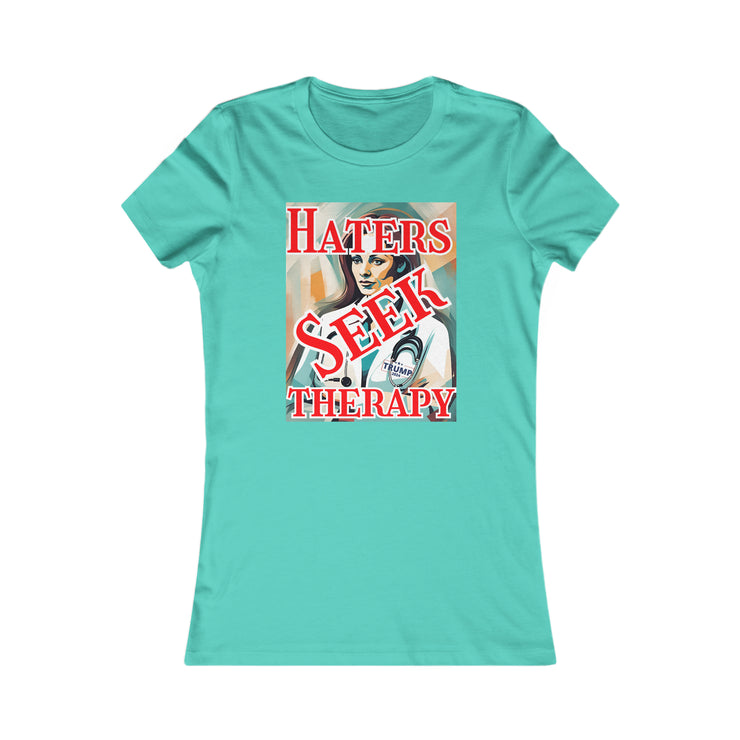 Haters seek therapy Favorite Tee women