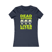 Halloween Dead Voters Lives Matter hot yellow Women's Favorite Tee