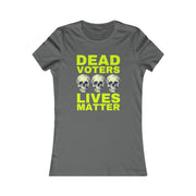 Halloween Dead Voters Lives Matter hot yellow Women's Favorite Tee