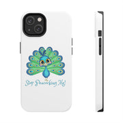 Stop Peacocking Me white tough Phone Cases green