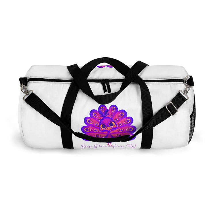 Stop peacocking me purple/white duffel bag