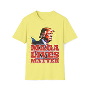 MAGA lives matter Soft style T-Shirt unisex