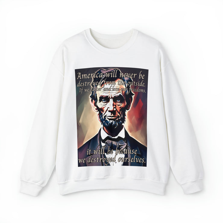 America will never be destroyed from the outside Heavy Blend™ Crewneck Sweatshirt Unisex