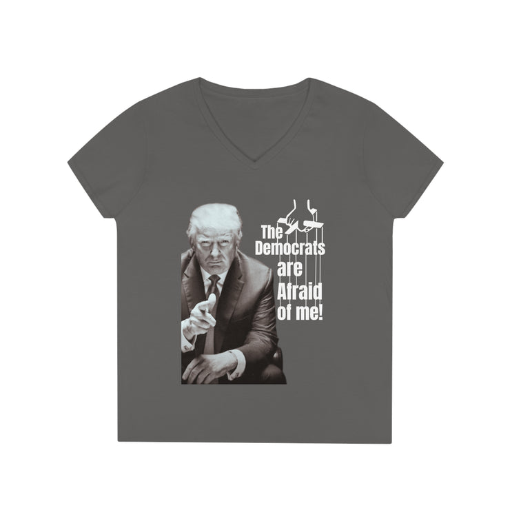 Democrats are afraid of me (Trump) V-Neck T-Shirt