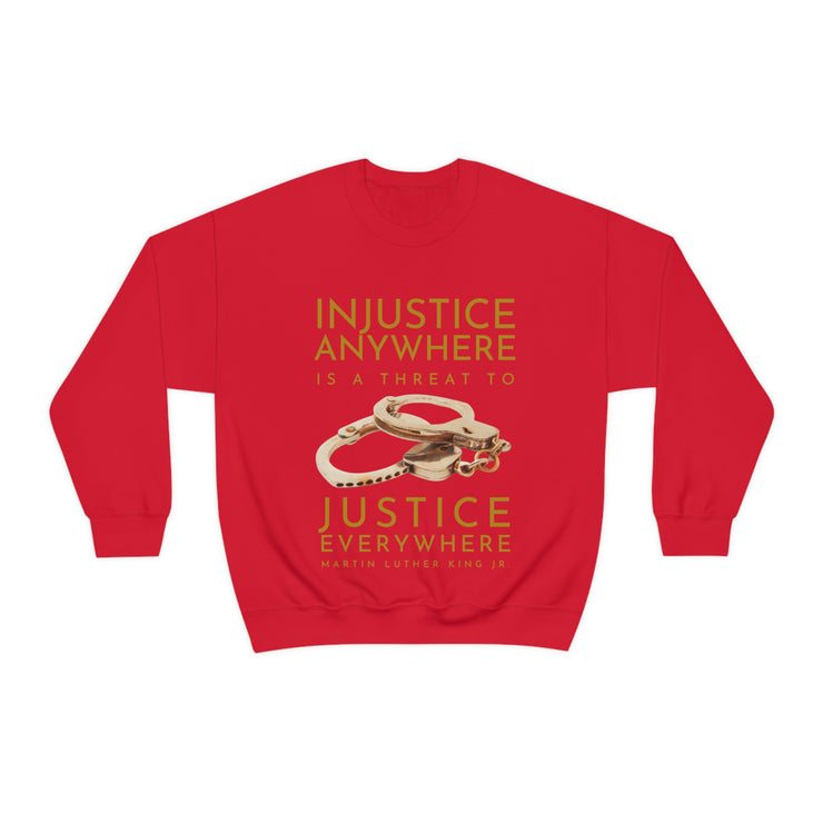 Injustice anywhere is a threat to justice everywhere MLK Heavy Blend™ Crewneck Sweatshirt