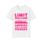 Limit Welfare America can't afford freebies Pink Unisex Soft style T-Shirt