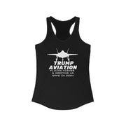 Trump Aviation Flying higher and keeping us safe in 2024 women's Ideal Racerback Tank