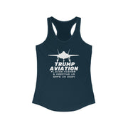 Trump Aviation Flying higher and keeping us safe in 2024 women's Ideal Racerback Tank