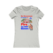 Fire the BIG clown Women's Favorite Tee