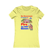 Fire the BIG clown Women's Favorite Tee