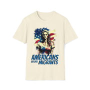 Americans before migrants Soft style T-Shirt