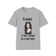 Revenge is best served in a cold plate  Unisex Softstyle T-Shirt