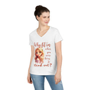 Why fit it when you were born to stand out? ladies' V-Neck T-Shirt