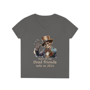 Don't let my dead friends vote in 2024 ladies' V-Neck T-Shirt