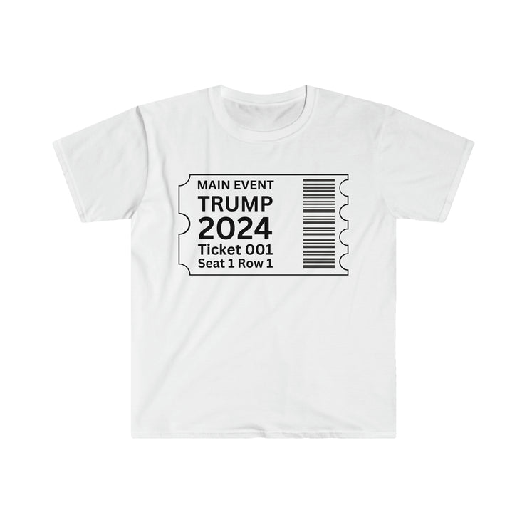 Main event Trump 2024 ticket Unisex Softstyle T-Shirt