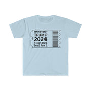 Main event Trump 2024 ticket Unisex Softstyle T-Shirt