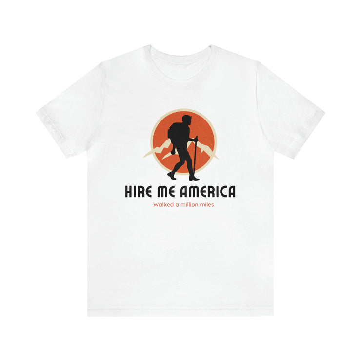 Hire me America unisex Jersey Short Sleeve Tee