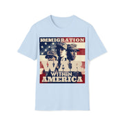 Immigration War within America Soft style T-Shirt