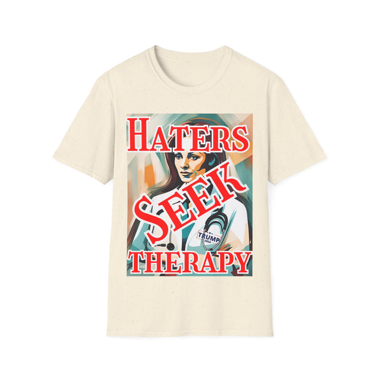 Haters seek therapy Soft style T-Shirt unisex