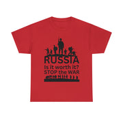 Russia is it worth it, stop the war unisex Heavy Cotton Tee