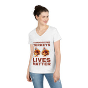 Thanksgiving Turkeys Lives Matter Mustard or Red-Brown  ladies' V-Neck T-Shirt