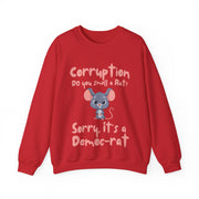 Corruption Do you smell a rat? Sorry, it's a Democ-Rat Blend™ Crewneck Sweatshirt Unisex