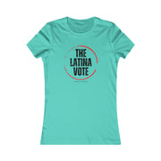 The Latina Vote Women's Favorite Tee