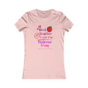 Best teacher Award Professor Trump Women's Favorite Tee