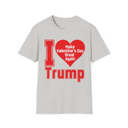 I love Trump Make Valentine's Day Great Again Soft style T-Shirt unisex