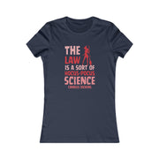 The Law is sort of hocus-pocus Science Charles Dickens Women's Favorite Tee