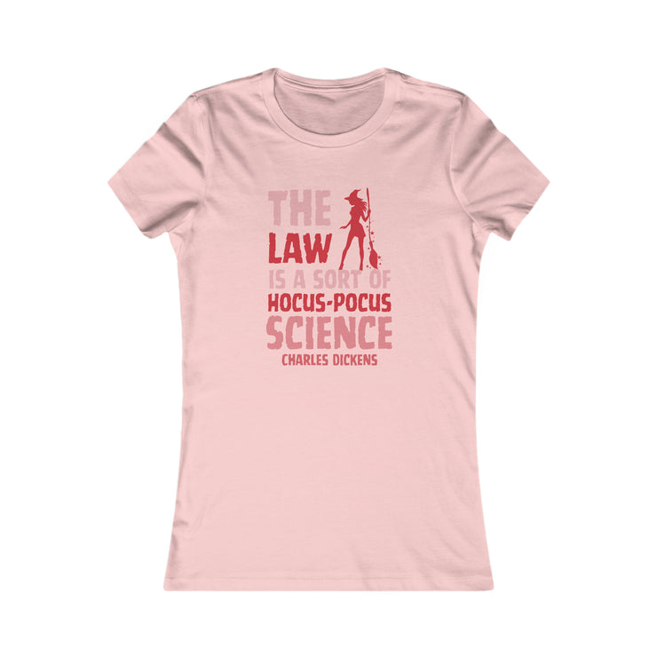 The Law is sort of hocus-pocus Science Charles Dickens Women&