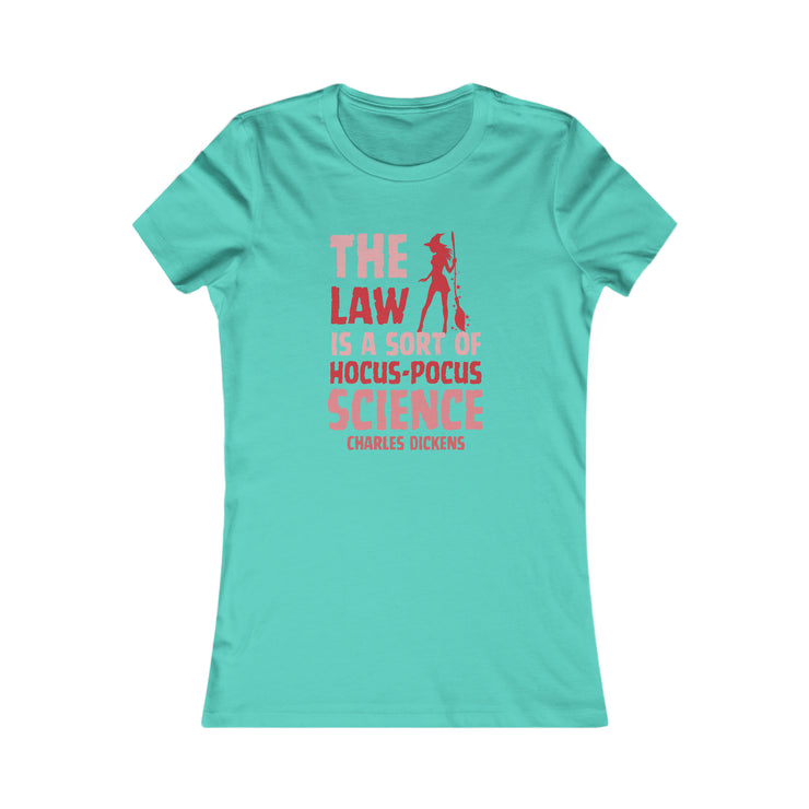 The Law is sort of hocus-pocus Science Charles Dickens Women&