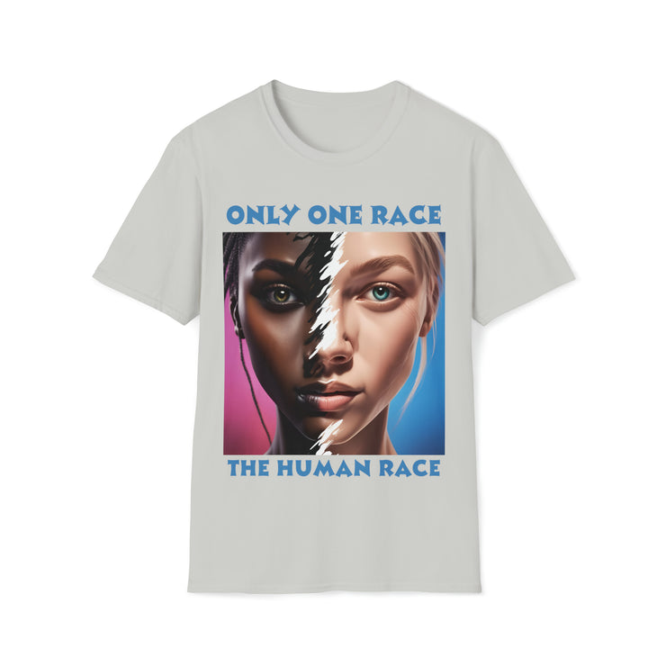 Only one race the human race Soft style T-Shirt