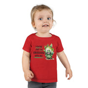 You're just so obsessed with me green cute-monster Toddler T-shirt