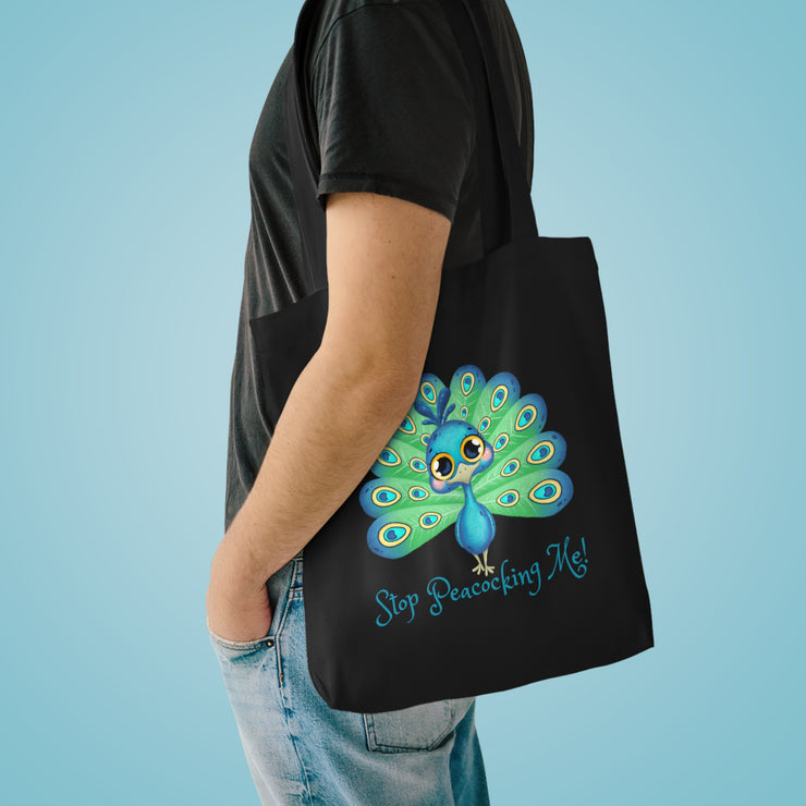 Stop Peacocking Me! Green cotton Tote Bag