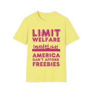 Limit Welfare America can't afford freebies dark Pink Unisex Soft style T-Shirt