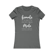 Female in search of filthy rich Male Women's Favorite Tee