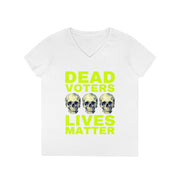 Halloween Dead Voters Lives Matter hot yellow  ladies' V-Neck T-Shirt